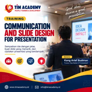 Communication and Slide Design for Presentation: Membangun Presentasi yang Jelas, Menarik, dan Berdampak