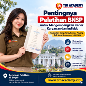 Pelatihan BNSP: Tingkatkan Karier | TIM Academy Bogor